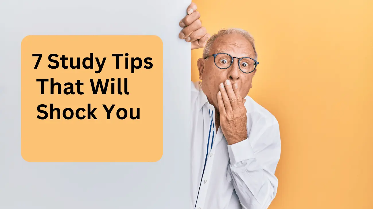 7 shocking study tips to blow your mind and help you excel in your studies