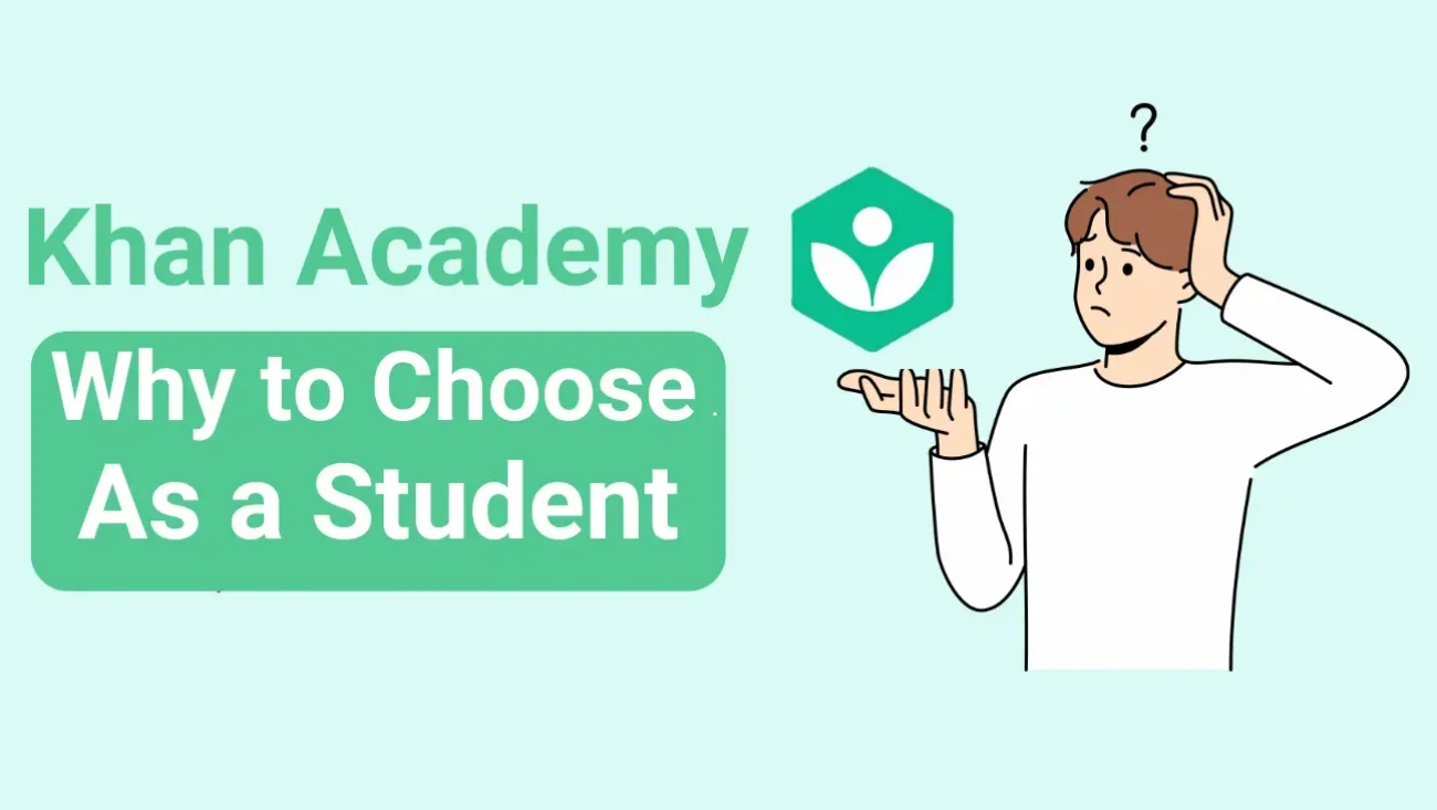 10 reasons why students should choose khan academy to improve their self-learning